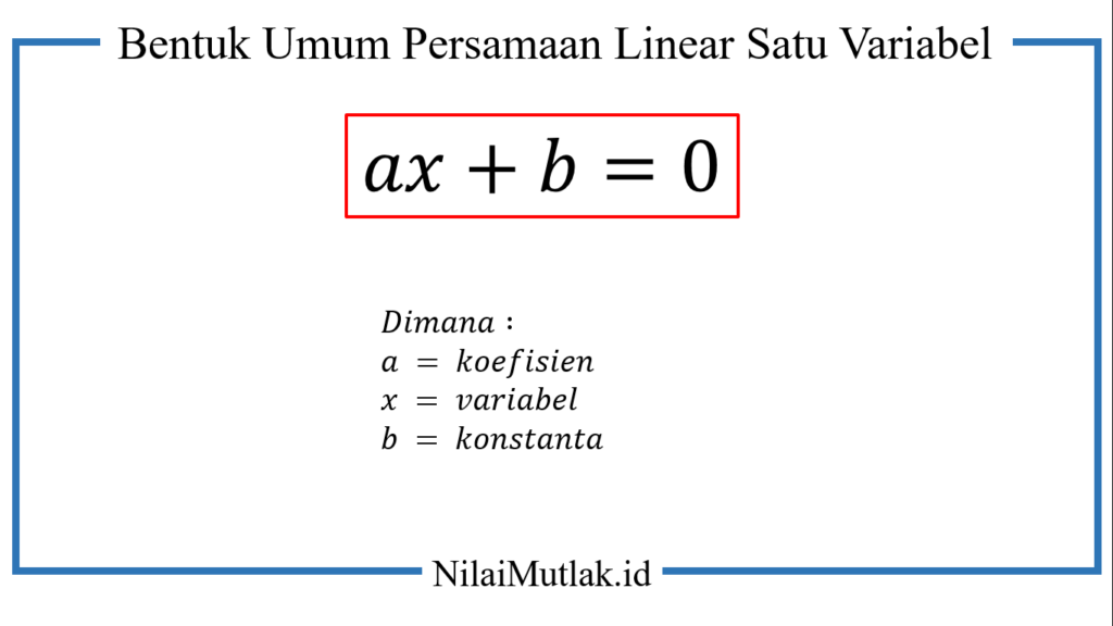 bentuk umum persamaan linear satu variabel